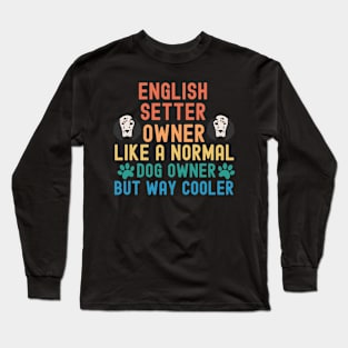 English Setter Owner Long Sleeve T-Shirt